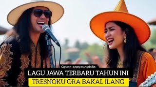 Download lagu LAGU JAWA TERBARU TAHUN INI VIRAL TRENDING _ TRESNAKU ORA BAKAL ILANG . agung nur saladin . 🎬🎧🎤 mp3