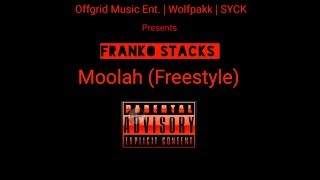 Franko Stacks - Moolah (Freestyle)