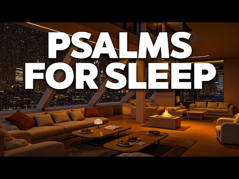Best Psalms for Deep Sleep | Fall Asleep in God's Word | Bible Verses For Sleep