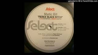 Mystic Bill - Fierce Black Bitch (Acid Mix)