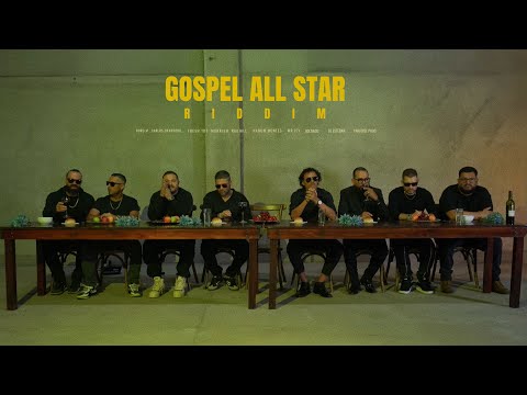 Gospel All Star Riddim (Noro M, Consejero, Fresh TDF, Morrish, Radikll, Nahum Montes Mr Jey Soldado)