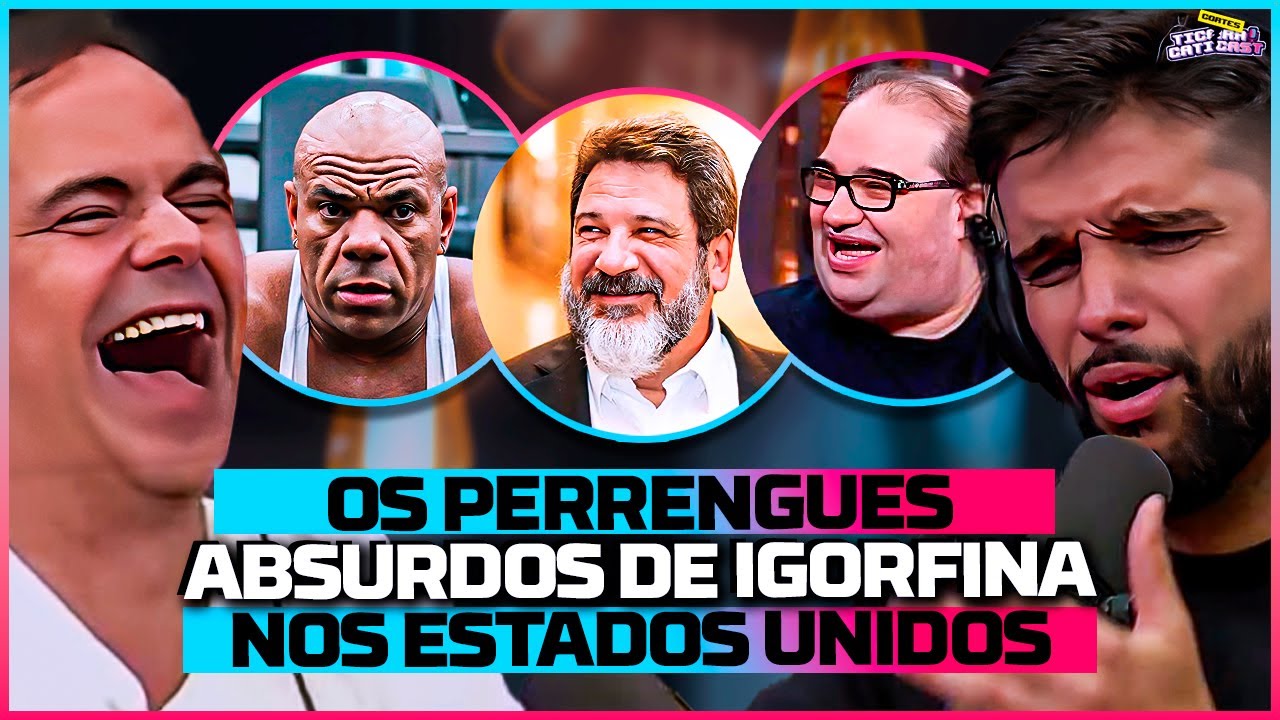 AS INSANIDADES DE IGORFINA NOS ESTADOS UNIDOS