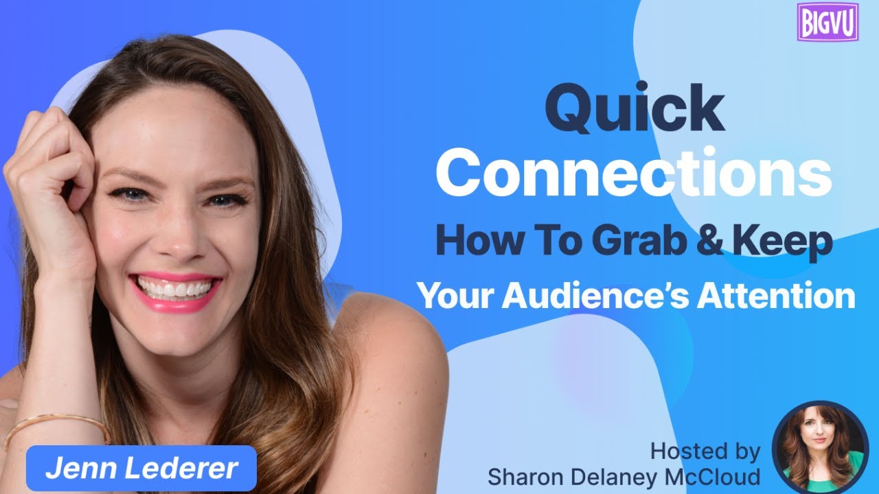 <h1 class=title>Quick Connections - How To Grab (and Keep) Your Audience's Attention</h1>