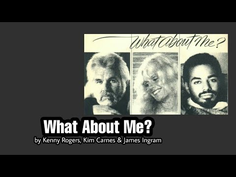 Throwback Duet 17 (What About Me? - Kenny Rogers, Kim Carnes & James Ingram) - with Lyrics