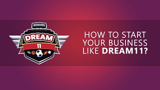 How to Start Your Business App like Dream11 | Best Fantasy Sports App Development Company