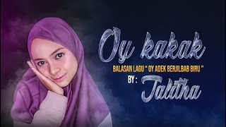 Download lagu OY KAKAK ADEK JUGA RINDU balasan adek jilbab biru.- By Thalita BIKIN GEMES mp3 Download lagu OY KAKAK ADEK JUGA RINDU balasan adek jilbab biru.- By Thalita BIKIN GEMES mp3