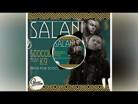 Scoco Boy Ft. K9 - SALANI