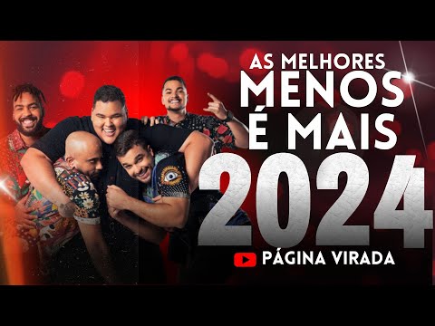 MENOS É MAIS 2024 - AS MELHORES E MAIS TOCADAS (ATUALIZADA ABRIL 2024)