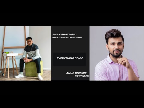 Aman Bhattarai ||Senior Consultant, Lufthansa || Everything COVID || Episode 54