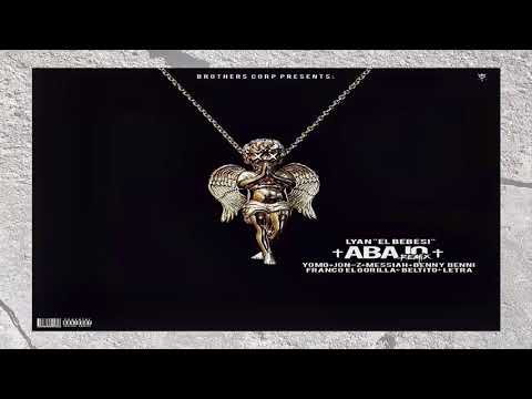 Abajo Remix   Lyan El Bebesi ft Yomo, Jon Z, Messiah, Benny Benni, Franco El Gorila, Beltito Y Letra