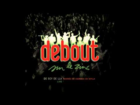 Debout sur le Zinc (Live) // 02 - Les mots d'amour [De Scy de Lla]