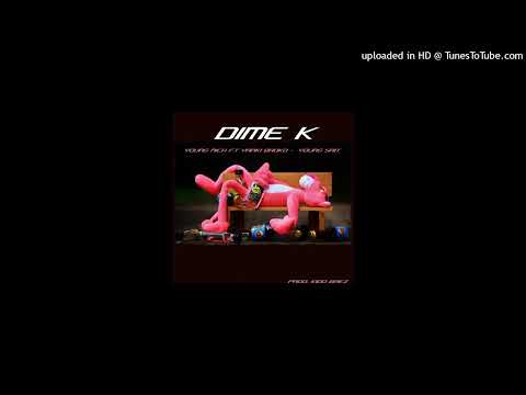 DIME K - YOUNGNICH ft. YANKI BROKO X YOUNG SAIT -Prod. kidd baez - beat. dcafu808