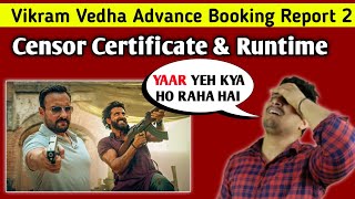 Vikram Vedha Advance Booking Report 2 | Vikram Vedha Censor Board Certificate | Vikram Vedha Runtime
