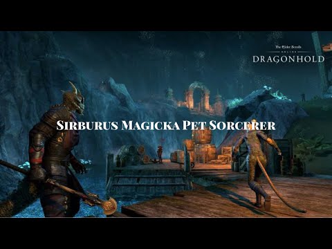 Sirburus ESO: Magicka Pet Sorcerer DPS - 71k - MS/FG - 21mil - Dragonhold - Easy Static Rotation