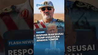 Respons Iran: Jenderal IRGC Siap Tembak usai Trump Kirim Kapal Induk ke Teluk