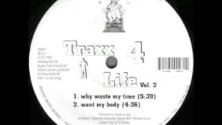 House Of Jazz ‎-- Traxx 4 Life Vol. 2 - Why Waste My Time
