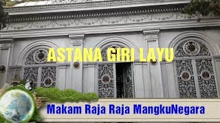 ASTANA GIRI LAYU MAKAM KERAMAT RAJA RAJA MANGKUNEGARA