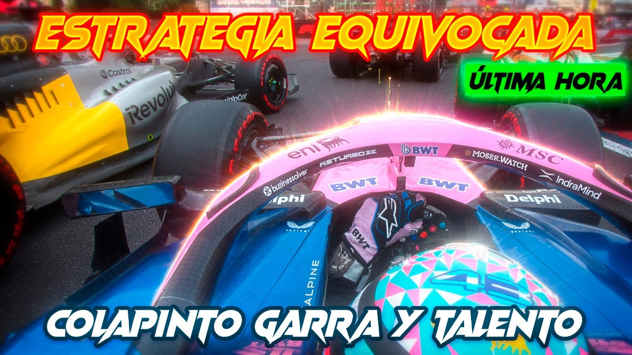 COLAPINTO LASTRADO POR UNA ESTRATEGIA EQUIVOCADA 🔥 CLAVES DE GP F1 MÓNACO Y LA RELANZADA