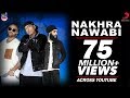 Nakhra Nawabi Official Song Dr Zeus Zora Randhawa Fateh Krick New Punjabi Songs 2018