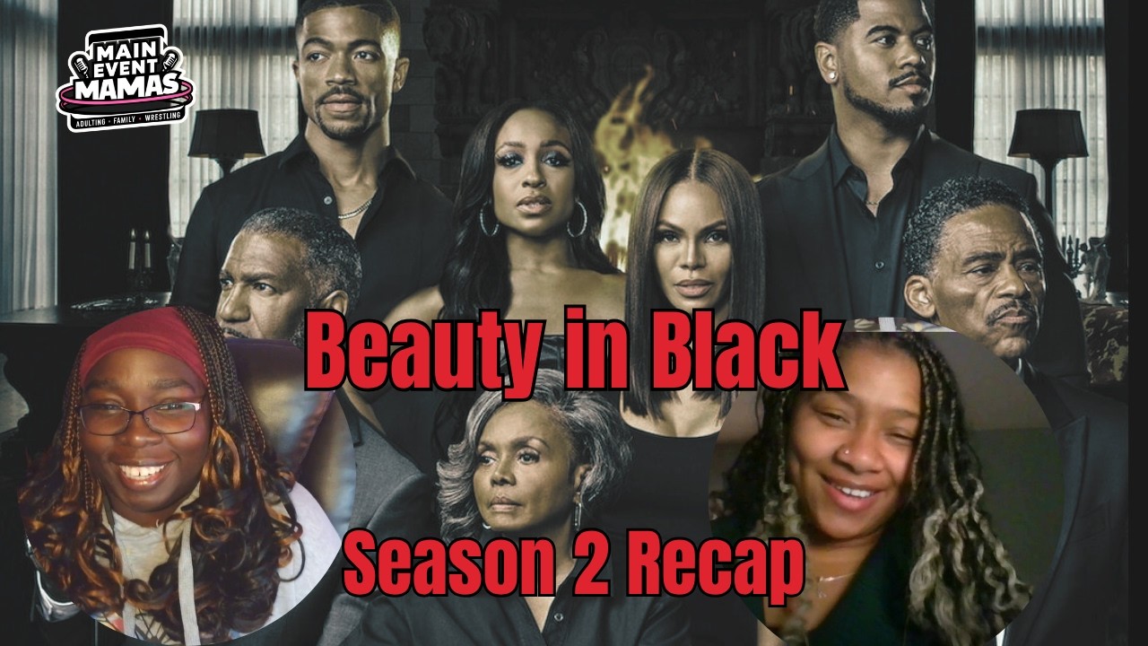 BEAUTY IN BLACK SEASON 2 RECAP: The SUV, The Takeover & The Tag Team You Didn’t See Coming!