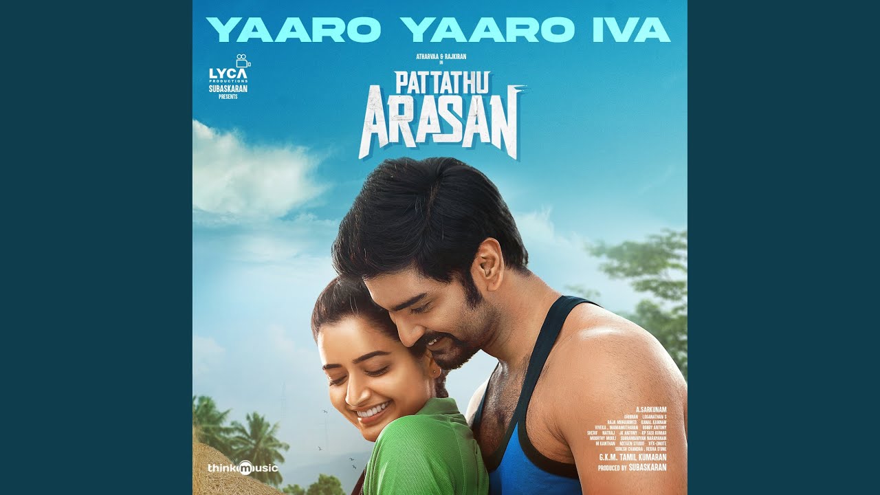 Yaaro Yaaro Iva Song Lyrics | Pattathu Arasan 2022 ilm | Yazin Nizar