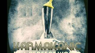 Karmakanic- Turn it up
