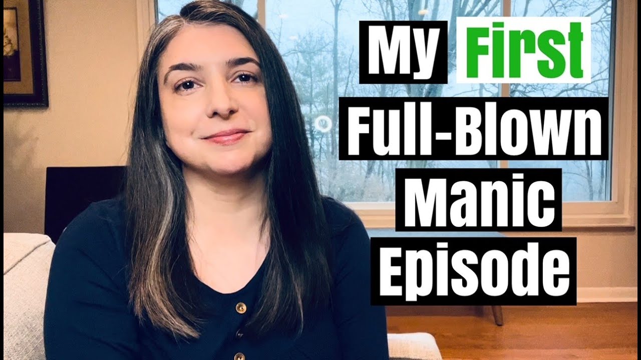 My FIRST Full-Blown Manic Episode | Bipolar Diagnosis Story | Psychosis