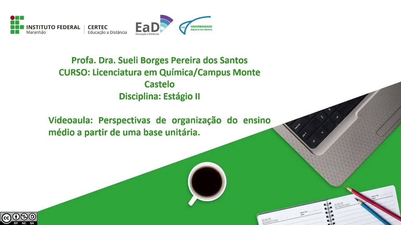 Unidade II - Parte 1: Perspectiva da organização do ensino médio (...) - Profa. Sueli Borges