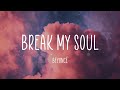 Beyoncé BREAK MY SOUL Lyrics