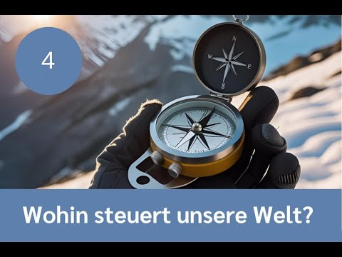 4. Weltpolitik neu # Kurt Piesslinger # Wohin steuert unsere Welt?