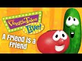 VeggieTales Live On Stage A Friend Is A Friend HD Montage Reconstruction Updated