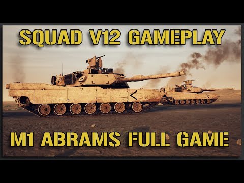 M1 ABRAMS DESTROYS T72! (Squad V12 Full Game) - 40v40 Squad Gameplay