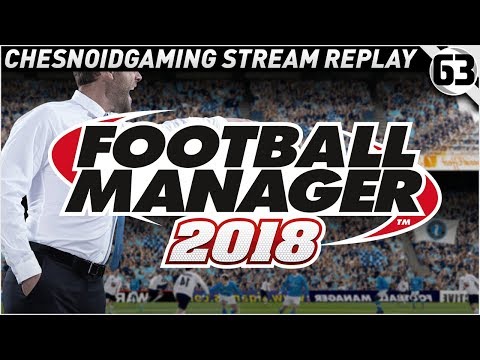 Football Manager 2018 Ep63 - YOU GREEDY BITCH!!