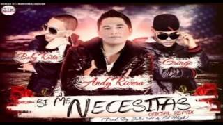 Si Me Necesitas - Andy Rivera Ft. Baby Rasta Y Gringo (Prod. By Julio H Y El High) - Descarga