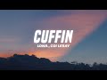 Lonr CUFFIN Lyrics Ft Coi Leray
