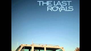 The Last Royals - Only The Brave (Official HQ Audio)