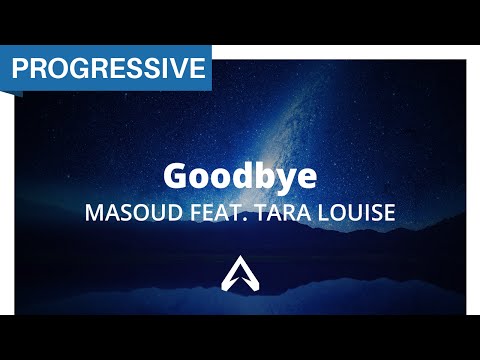 Masoud feat. Tara Louise - Goodbye