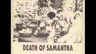 death of samantha - simple as that