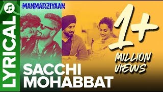 Sacchi Mohabbat | Lyrical Audio Song | Manmarziyaan | Amit Trivedi, Shellee | Abhishek, Taapsee