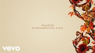 Stacy Barthe - Extraordinary Love (Lyric Video/Fall Version)