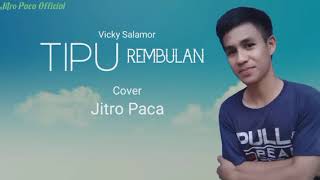 Download lagu Vicky Salamor -Tipu Rembulan Cover Jitro Paca ( Lagu timur terbaru 2022 ) mp3