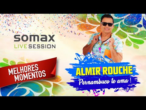 Somax Live Session - Almir Rouche (Melhores Momentos)