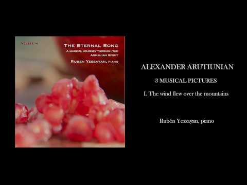 A. Arutiunian -3 Musical Pictures - I. The wind flew over the mountains (with score)