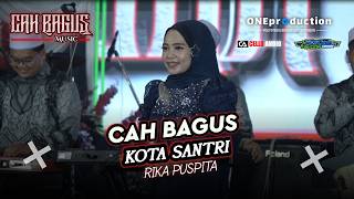 Download lagu KOTA SANTRI - RIKA PUSPITA - CAH BAGUS MUSIC mp3