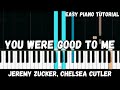 Jeremy Zucker Chelsea Cutler You Were Good To Me Easy Piano Tutorial
