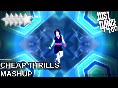 Just Dance 2017 | Cheap Thrills - Mashup