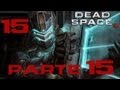 DEAD SPACE 3 [Let's Play ITA HD PARTE 15 ...
