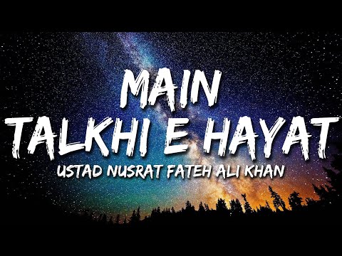 Main Talkhi e Hayat Se | Ustad Nusrat Fateh Ali Khan | Lyrical Video | Sufi Lyricable