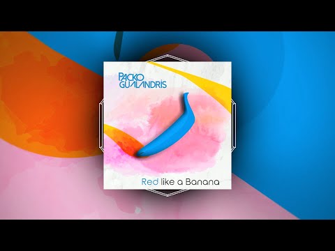 Packo Gualandris - Red like a Banana (Original Mix) [Overjoy Records]