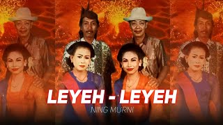 Download lagu Ning Murti - Leyeh Leyeh    |  Gending Cak Bowo 1 mp3